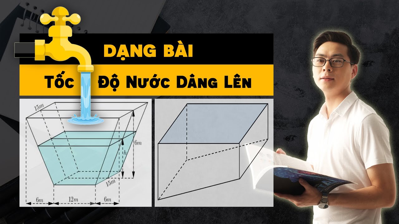 Xử lý dạng bài TỐC ĐỘ NƯỚC DÂNG LÊN cực nhanh | Thầy Đinh Trường Giang