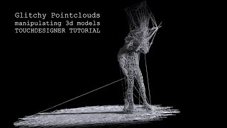 Deconstructing Sculptures  Pointclouds and 3dmodels TOUCHDESIGNER TUTORIAL