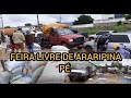 feira livre de Araripina pé feijão farinha fava andu milho  goma e muito mais veja os $$$preços!!!!