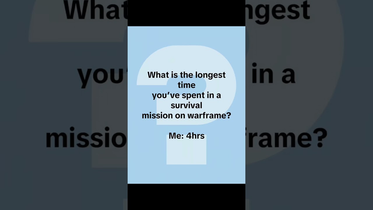 Longest survival mission on warframe 