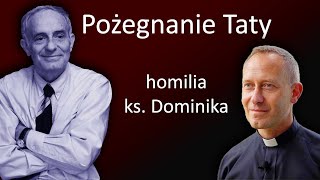 Homilia ks. Dominika Chmielewskiego - Msza pogrzebowa taty - Jerzego Chmielewskiego