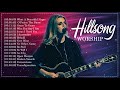 2 hours hillsong worship praise songs nonstop  top hillsong songs for prayers medley 2020