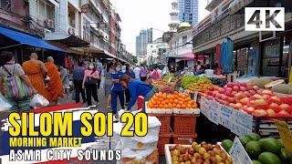 4k Silom Soi 20 Morning Market In Bangkok Walking Tour asmr City Sounds