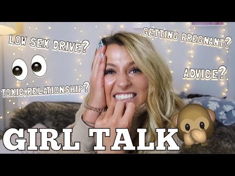 GIRL TALK: LOW SEX DRIVE, TOXIC RELATIONSHIPS & GETTING PREGNANT! JUGGLING JANUARY EP 4