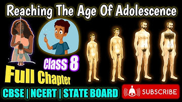 Reaching the Age of Adolescence Full Chapter Class 8 Science | NCERT Science Class 8 Chapter 10