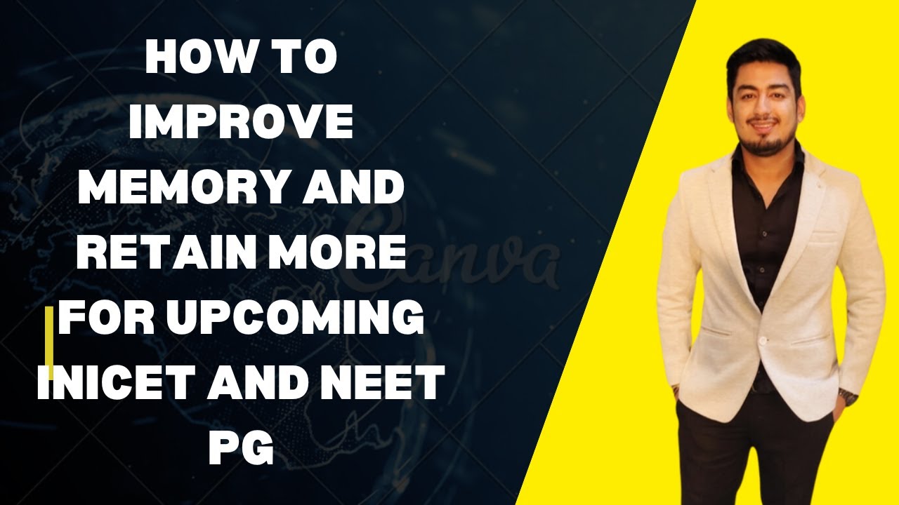 how-to-improve-memory-and-retain-more-for-upcoming-neet-pg-and-inicet