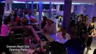 Dreamers Beach Club Opening Party 2013