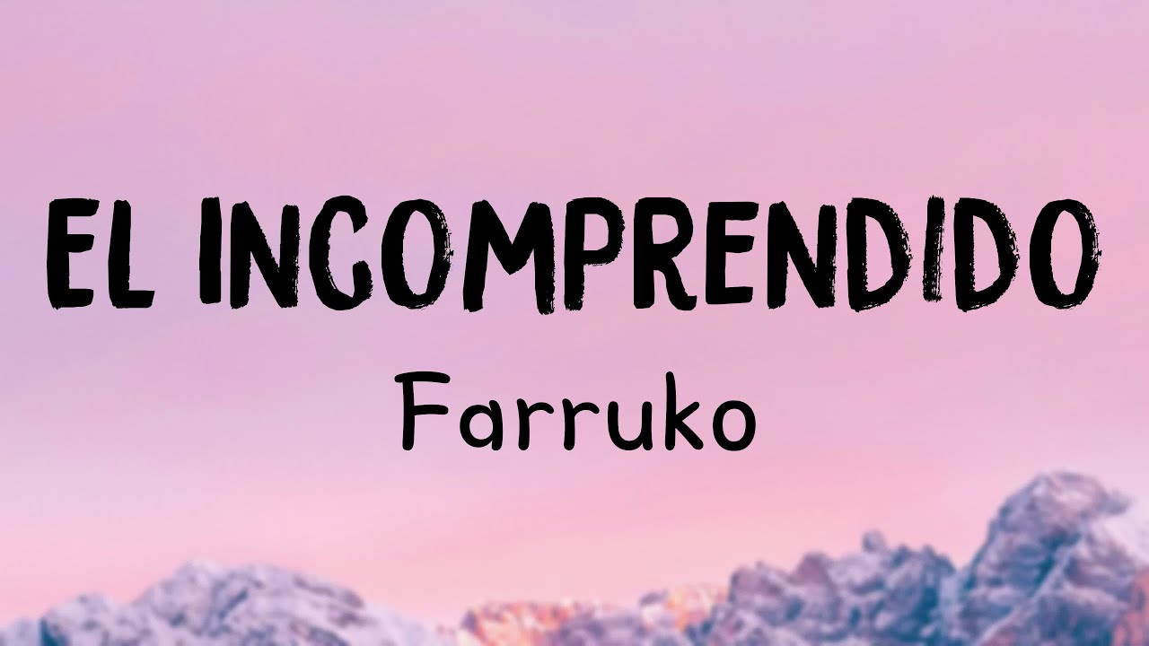 El Incomprendido - Farruko [Lyrics Video] 🍂 - YouTube