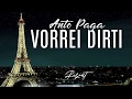 Anto Paga - Vorrei Dirti (TESTO)