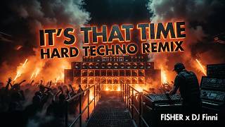 Marlon Hoffstadt x Fisher - It's That Time [Hard Techno Remix] - DJ Finni