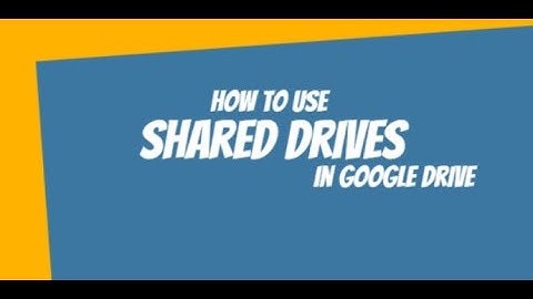 How to Use Shared Drives in Google Drive