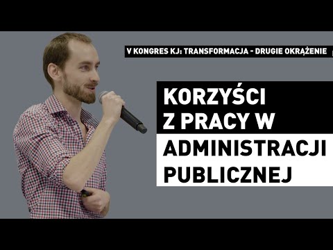 Dobra praca w administracji? | Krzysztof Chmieliński | KONGRES KJ 2020