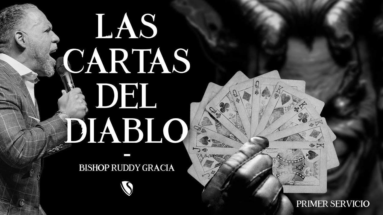 Las Cartas del Diablo | Primer Servicio con Bishop Ruddy Gracia - YouTube