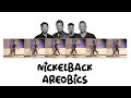 Nickelback aerobics