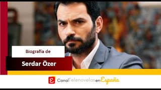 Toda la trayectoria de Serdar Özer, de 'Hercai'