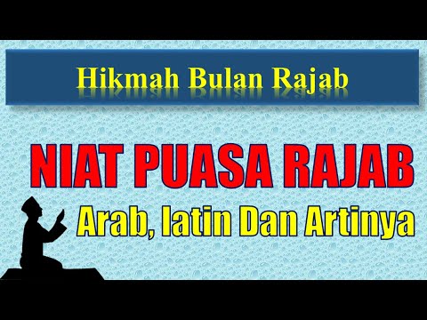 Doa Niat Puasa Rajab, Arab, Latin Dan Artinya