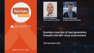 TechTalk | Seamless insertion of next-generation firewalls into any cloud environment