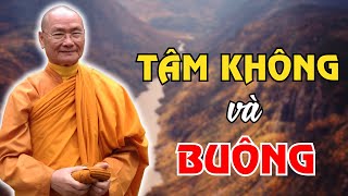 Ý nghĩa 2 bài kệ "Tâm không" và bài kệ "Buông" | HTViên Minh Thuyết Pháp