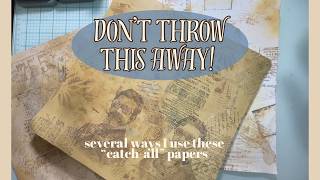 Don’t Throw Away Your Messy Craft Paper! Several Junk Journal Ideas #Scraptember