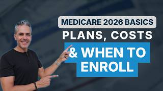 Medicare 2026 Basics: Plans, Costs & When to Enroll