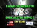 How to do an annual pm service on an Espar or Webasto  bunk heater