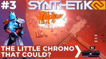 Synthetik 2 #3 - The Little Chrono That Could?
