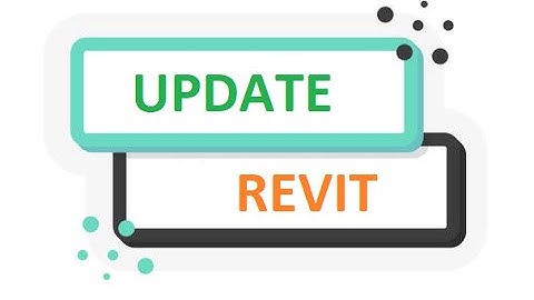DSCONS | Cách kiểm tra và update phiên bản Revit đang dùng