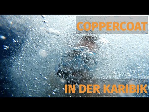 #45 Fazit Coppercoat nach 1 Monat in einer karibischen Bucht | Ein Loch im Dinghy haben wir auch