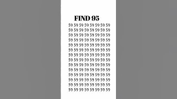 Focus eye test : Find 95 #mindset #shorts #mathematics #iqtest #maths #puzzle