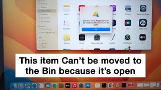 "This item Can't be moved to the Bin because it's open" in Mac