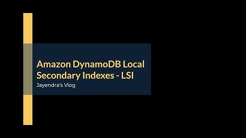 Amazon DynamoDB Local Secondary Index - LSI