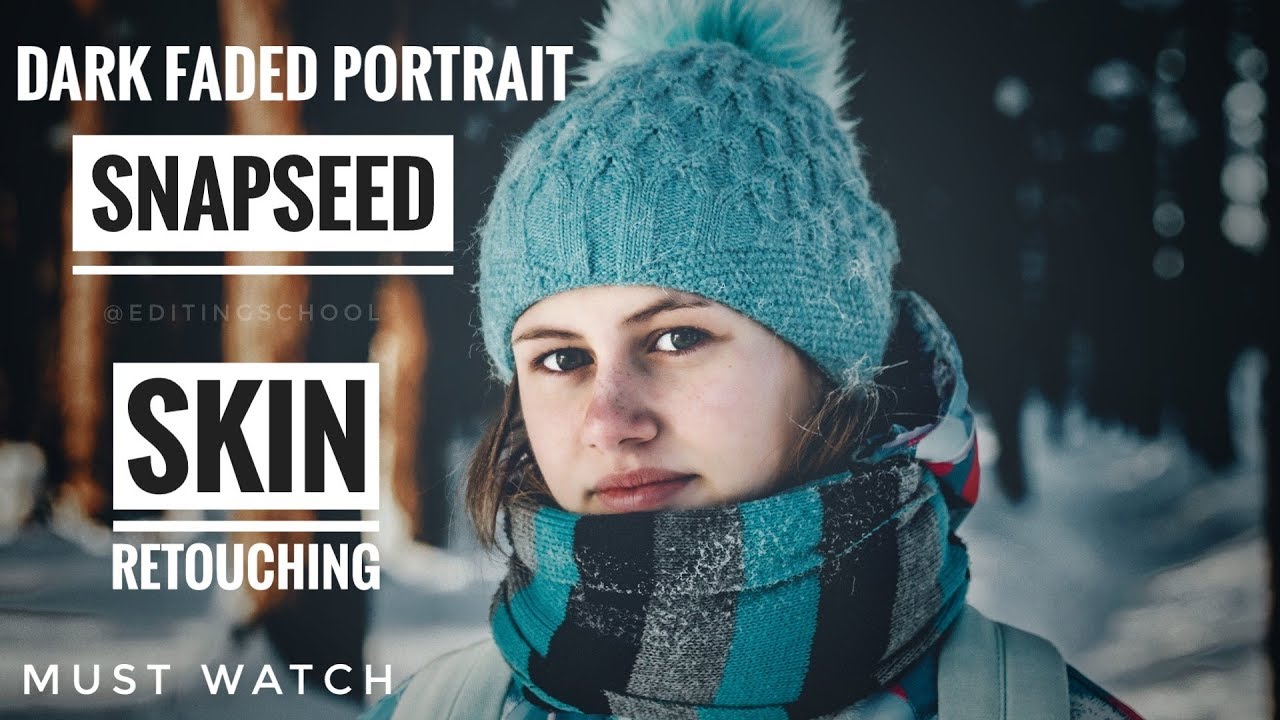 Snapseed Dark Faded Portrait Tutorial || Editing School