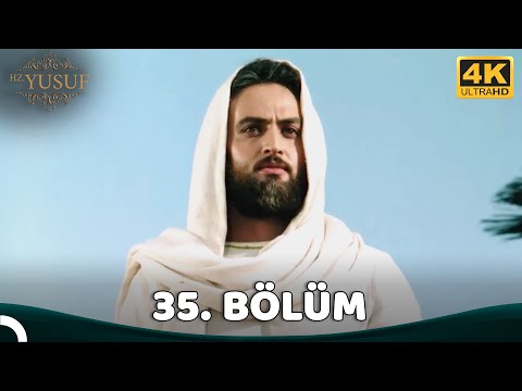 Hz. Yusuf 35.Bölüm (4K)