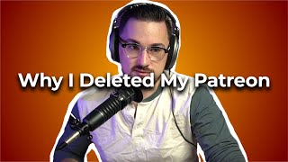 Celebrity Why I Deleted My Patreon Net Worth