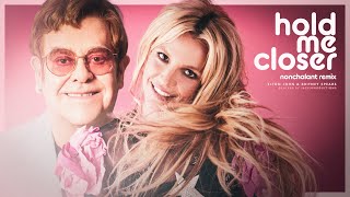 Elton John \u0026 Britney Spears - Hold Me Closer (Nonchalant Remix)