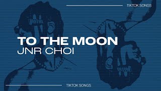 Jnr Choi - &quot;To The Moon&quot; | sit my by myself talking to the moon | TikTok