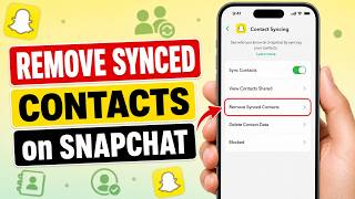 How to Remove Synced Contacts on Snapchat