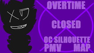 OVERTIME (Oc Silhouette Pmv MAP} .:COMPLETE:.
