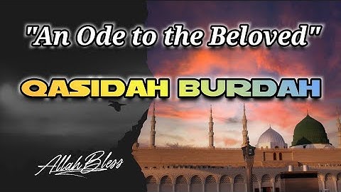 The Story of Qasidah Burdah - Imam Al-Busiri