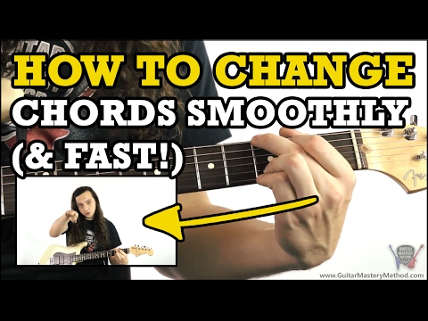 How To Change Guitar Chords Smoothly (and FAST!)