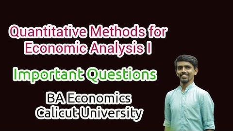 Quantitative Methods for Economic Analysis I-Important Questions, BA Economics-Calicut University