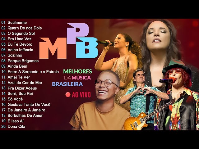 Música Popular Brasileira - Melhores Músicas MPB de Todos os Tempos - Skank, Melim, Zé Ramalho #t121 class=