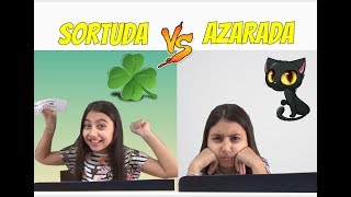 SORTUDA VS AZARADA - Julia Moraes
