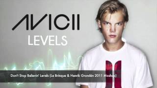 Avicii - Levels (Don't Stop Believin' Mashup Le Brinque & Henrik Grundén) Resimi