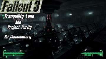 Project Purity and Tranquility Lane - Fallout 3 - Part 12 (No Commentary)