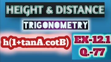 R. D. Sharma Class-10th. | HEIGHT N DISTANCE | EX-12.1 Q-77