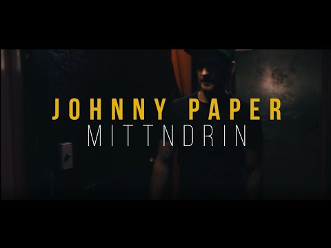Musikvideo Johnny Paper – Mittndrin
