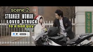 Stranger Woman Love Struck By A Bad Guy Scene 2