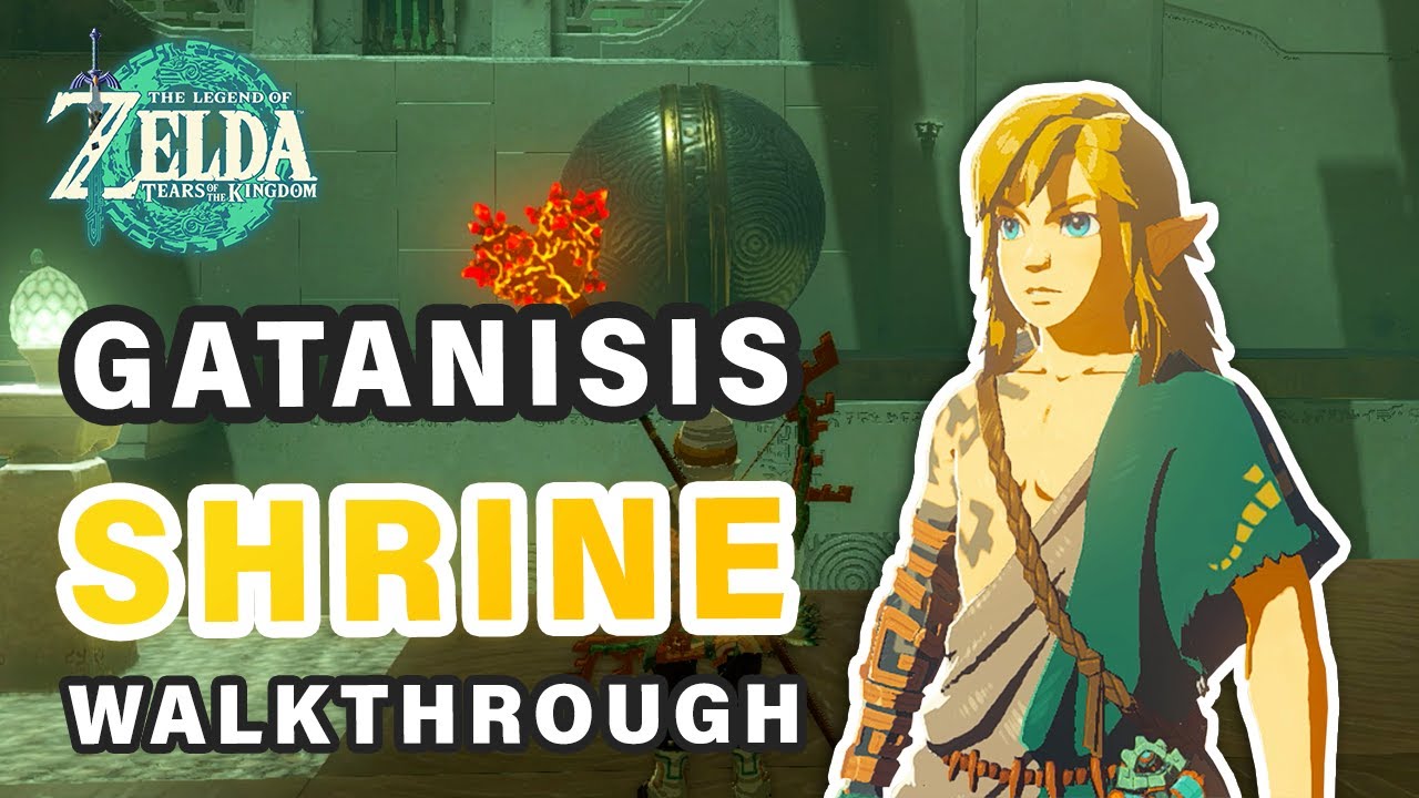 How to do Gatanisis Shrine | Walkthrough ► Zelda: Tears of the Kingdom