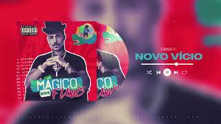 MC Livinho - Novo Vicio (Prod : DJ Tavares) ÁLBUM MÁGICO DOS FLOWS